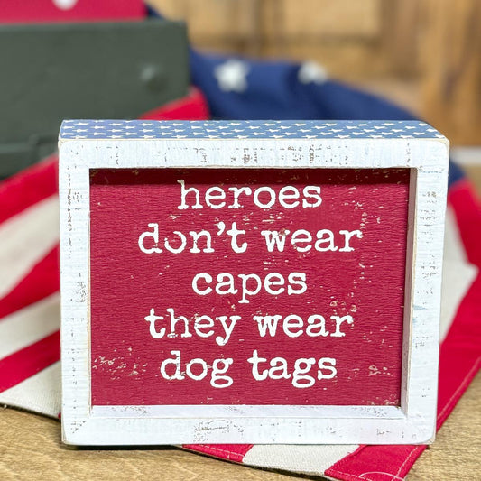 Heroes Wear Dog Tags Wood Sign