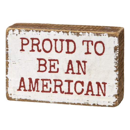 Proud To Be An American Sign