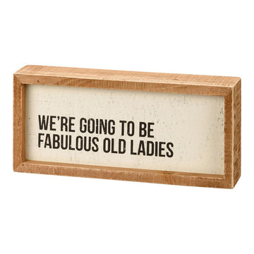Fabulous Old Ladies Box Sign