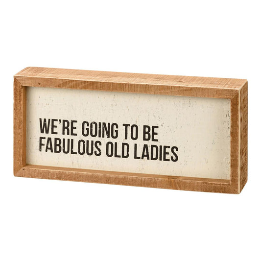 Fabulous Old Ladies Box Sign