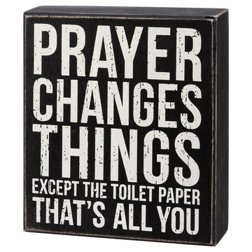 Prayer Changes Box Sign
