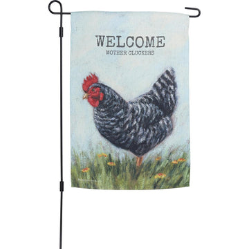 Welcome Mother Cluckers Garden Flag