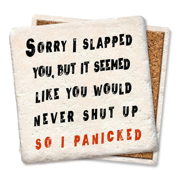 Sorry I Slapped You Coaster