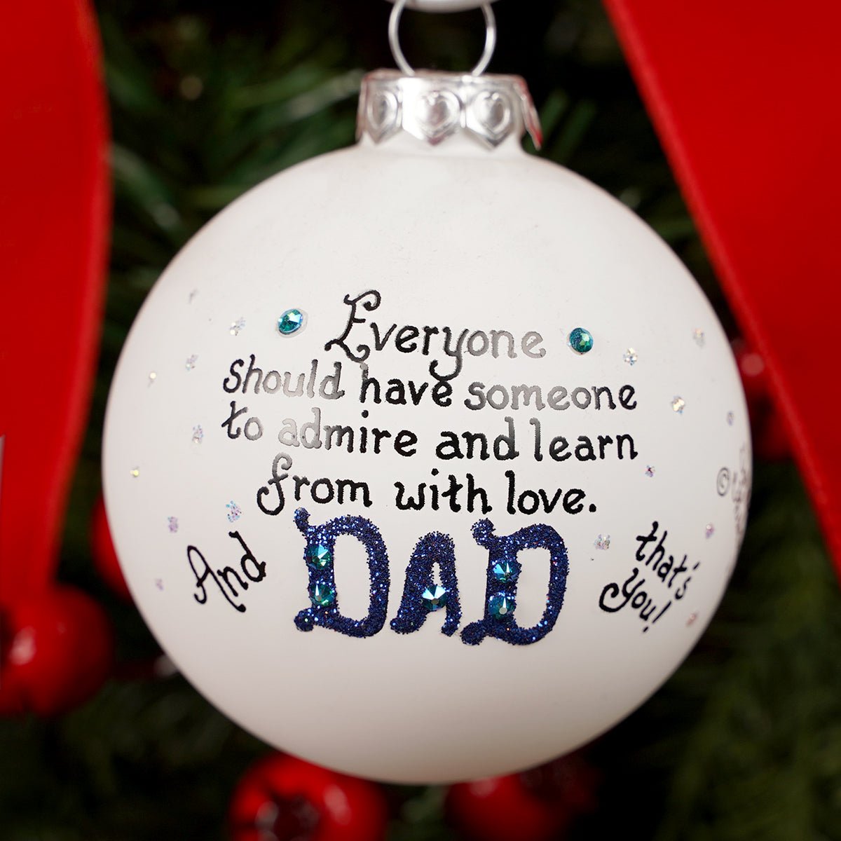 Admire and Learn from Dad Ornament - Christmas Place