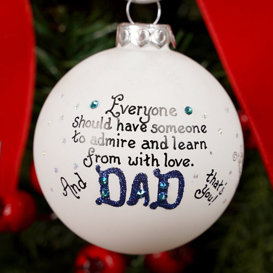 Admire and Learn from Dad Ornament - Christmas Place