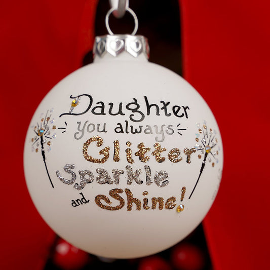 Daughter Shine Glass Ornament - Christmas Place
