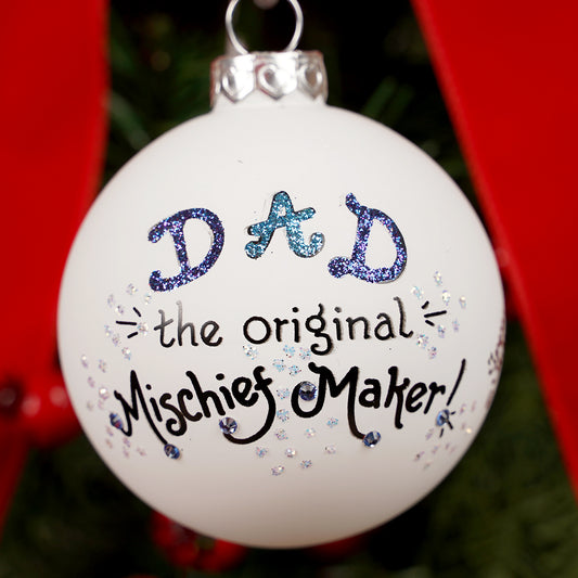 Dad Original Mischief Maker Ornament