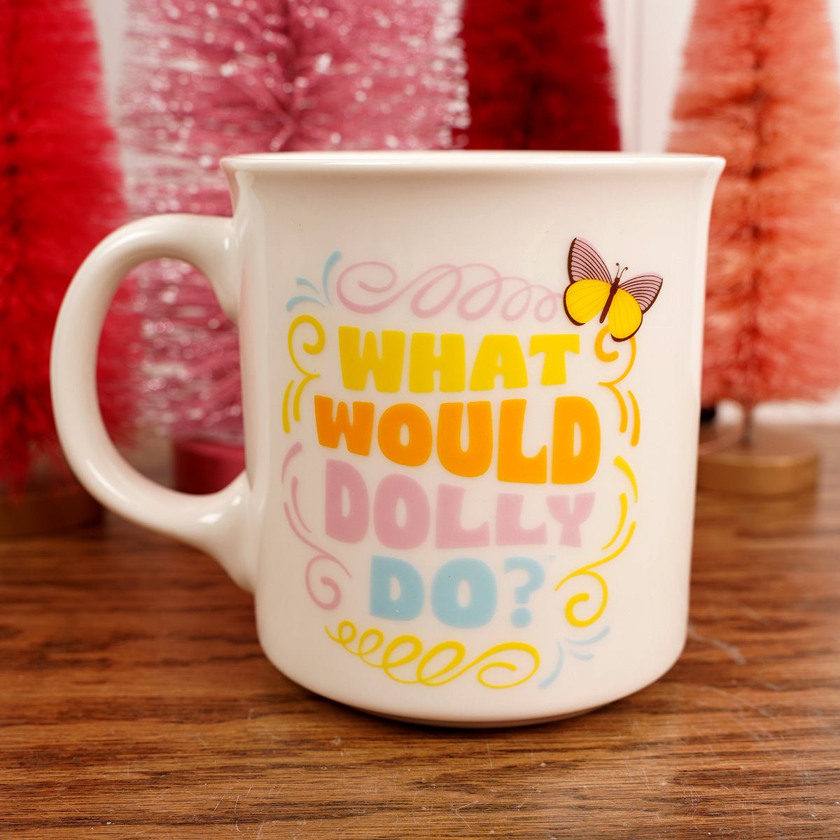 What Would Dolly Do Mug - Christmas Place