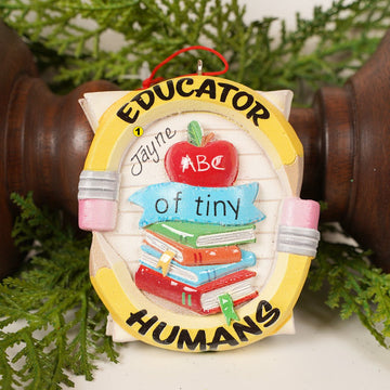Educator Of Tiny Humans Ornament - Christmas Place