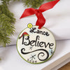 Believe Ornament