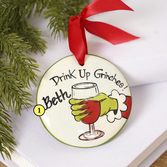 Drink Up Grinches Ornament