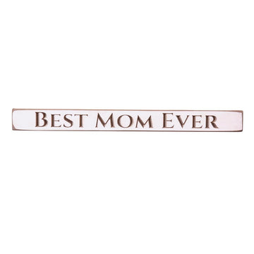 18In Best Mom Ever Wood Sign