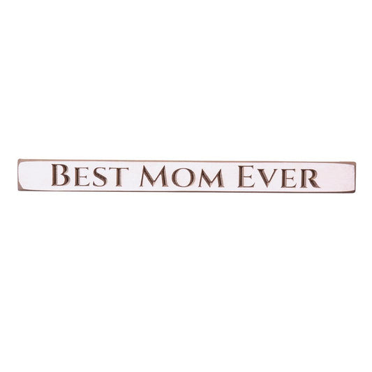 18In Best Mom Ever Wood Sign