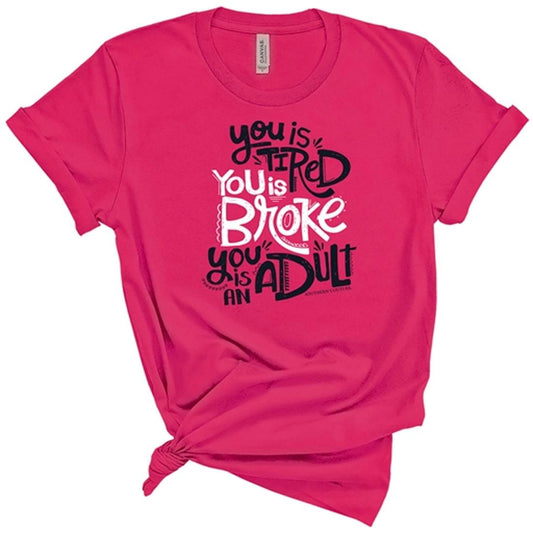 You Is Tired Fuchsia SM