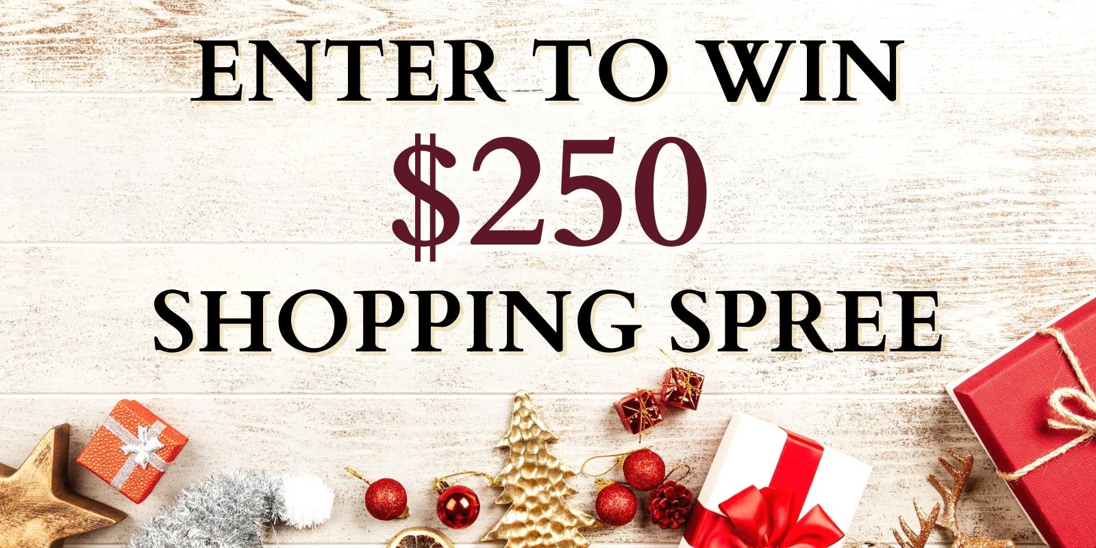 Enter to win $250 shopping spree
